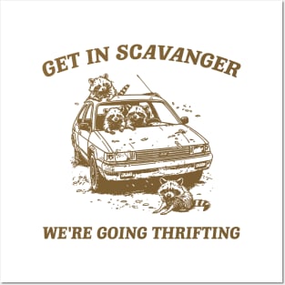 Get In Scavanger We Are Going Thrifting Retro Tshirt, Vintage Raccoon Shirt, Trash Panda Shirt, Funny Posters and Art